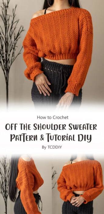 4 Off Shoulder Sweater Free Crochet Pattern Tutorial Ideas - Free Crochet Pattern Off Shoulder Sweater